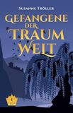 Gefangene Varius Verlag Gefangene der Traumwelt