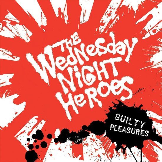 Wednesday Night Heroes - Guilty Pleasures (CD)