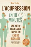 L'acupression Bookmundo L'acupression en 10 minutes - Une auto-assistance rapide en cas de blocages
