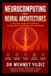 Neurocomputing Libri GmbH Neurocomputing and Neural Architectures: A Practical Guide for Scientists, Technologists, Engineers, and Entrepreneurs