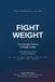 FIGHT WEIGHT: The Complete Science of Weight Cutting