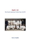 Daft's XI The North American Cricket Tour of 1879