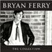 Collection Bryan Ferry Bryan Ferry Collection
