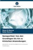 Nanopartikel: OmniScriptum SRL Nanopartikel: Von den Grundlagen bis hin zu klinischen Anwendungen