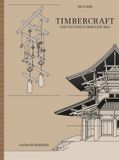 Timbercraft: Lost Tectonics from East Asia