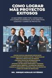COMO LOGRAR MÁS PROYECTOS EXITOSOS