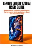 LENOVO LEGION Y700 / AI USER GUIDE / 9798172169755