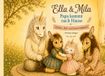 Ella & Mila Papa kommt nach Hause: Vorlese-, Mal- und Erinnerungsbuch