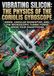 Vibrating Silicon: The Physics of the Coriolis Gyroscope: MEMS, Angular Momentum, and the Microscopic Tuning Forks Inside Your Smartphone