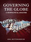 Governing the Globe: A Geopolitical Analysis