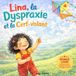 Lina, la Dyspraxie et le Cerf-volant: Une histoire tendre pour parler de dyspraxie, de courage et de confiance en soi aux enfants