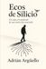Ecos de Silicio: Un viaje a lo profundo de una mente desconectada