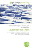 Laurentide Ice Sheet: Ice sheet, Cypress Hills (Canada), Cordilleran Ice Sheet, Missouri River, Nunavik, Nunatak, Canadian Shield, Glacial history of Minnesota
