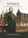 Torres New Norcia into the 20th Century