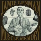 Muscle Jamie Lenman - Muscle Memory