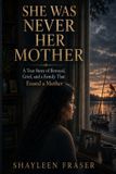 She Libri GmbH She Was Never Her Mother