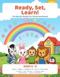 Ready, Set, Learn!: The Big Get-Ready-for-School Workbook for Ages 4-6 | Colors, Shapes, Numbers 1-20, Alphabet A-Z, Tracing and Pencil Skills | 72 Pages
