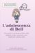 L'adolescenza di Bell: Una storia e una guida pratica sulla pubertà: corpo, emozioni, ciclo mestruale e prime cotte