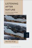Listening Bloomsbury Academic Listening After Nature Paperback