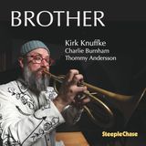 Sonic Rendezvous Kirk Knuffke - Brother (CD)