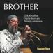 Sonic Rendezvous Kirk Knuffke - Brother (CD)