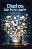 Dados Independently Published Dados Não Estruturados Paperback