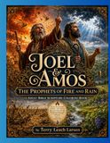 JOEL & AMOS: The Prophets of Fire and Rain: Adult Bible Scripture Coloring Book & Journaling Prompts