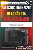 Panasonic Lumix ZS200 de la cámara Guía del usuario