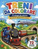 TRENI DA COLORARE: per piccoli appassionati di treni