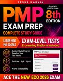 PMP Exam Prep Complete Study Guide: Ace the New ECO Exam — Full Coverage with Custom Study Program, Day 1 Assessment and Exam-Level Simulations | Practice Test Platform Included