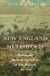 New England Metropolis: Boston and the Industrialization of New England, 1807-1850
