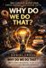 WHY 100 Curious Questions, Simple Answers, and Everyday Mysteries Explained: 1