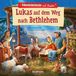 Lukas Verlag Ernst Kaufmann GmbH Lukas auf dem Weg nach Bethlehem