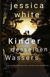 Kinder desselben Wassers: Eine Gothic Romance der alternativen Geschichte