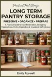 Long Libri GmbH Long Term Pantry Storage: A Practical Guide to Food Preservation, Emergency Preparedness, Pantry Organization & Household Self-Reliance