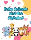 Baby Animals and the Alphabet Coloring Book