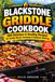 Blackstone Griddle Cookbook: 100 Delicious & Healthy Recipes for Family Meals, Camping & Outdoor Cooking