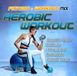 Bertus Distributie Various Artists - Fitness & Workout - Aerobic Workout