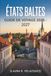 ÉTATS BALTES GUIDE DE VOYAGE 2026 - 2027: L'Estonie, la Lettonie et la Lituanie avec Tallinn, Riga, Vilnius, côtes pittoresques et routes routières