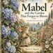 Mabel Bramblewick Garden Mabel and the Garden That Forgot to Bloom: A Bramblewick Garden Story