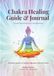 Chakra Healing Guide & Journal