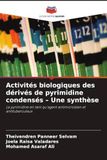 Activités biologiques des dérivés de pyrimidine condensés - Une synthèse: La pyrimidine en tant qu'agent antimicrobien et antituberculeux