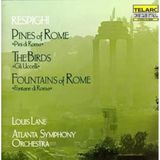 Atlanta Symphony Orchestra - Pines Of Rome/The Birds/Fountains O