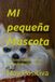 MI pequeña Mascota: La tierna historia de un amigo de cuatro patas