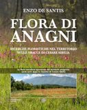 Flora Alcheringa Flora di Anagni. Ricerche floristiche nel territorio sulle tracce di Cesare Sibilia