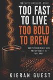 Too Fast to Live, Too Bold to Brew: What the Grind Really Takes — and Why Some of Us Walk Away: 1