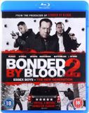 Bonded Bounded By Blood 2: Next Generation