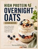 High Protein Overnight Oats Cookbook