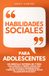 Habilidades Libri GmbH Habilidades sociales para adolescentes Paperback
