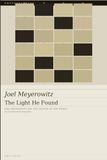 Joel Meyerowitz The Light He Found: An unauthorised biography: Joel Meyerowitz and the Colour of the World
